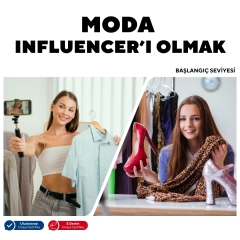 Moda Influencer'ı Olmak ( Yüz yüze)