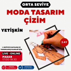 Moda Tasarım ve Çizim Dersleri-Orta Seviye (Online)