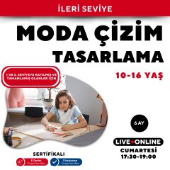Moda Tasarım ve Çizim (10-16 Yaş) -İleri Seviye