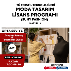 İTÜ Tekstil Teknolojileri ve Moda Tasarım Lisans Programı (Suny Fashion) Hazırlık -Orta Seviye