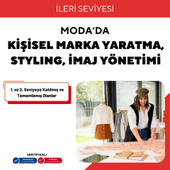 Moda'da Kişisel Marka Yaratma,Styling, İmaj Yönetimi  -İleri Seviye
